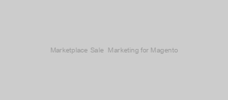 Marketplace Sale & Marketing for Magento 